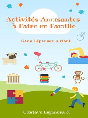 cover image of Activités Amusantes à Faire en Famille Sans Dépenser Autant
